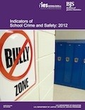 Indicators of School Crime and Safety: 2012